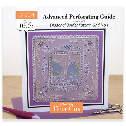 Clarity ii Book: Advanced Perforating Guide <br/>for Diagonal Border Pattern Grid No.1 <br/>by Tina Cox